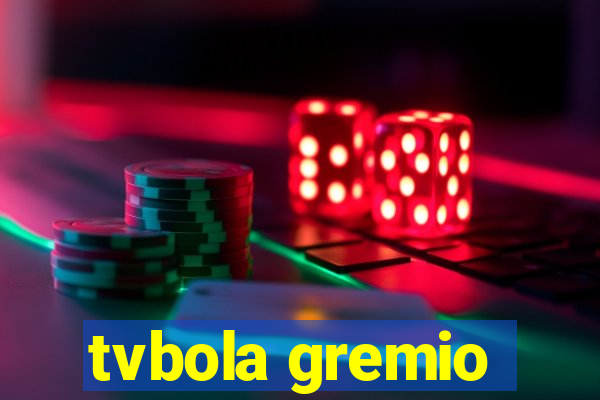 tvbola gremio